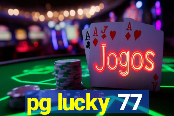 pg lucky 77